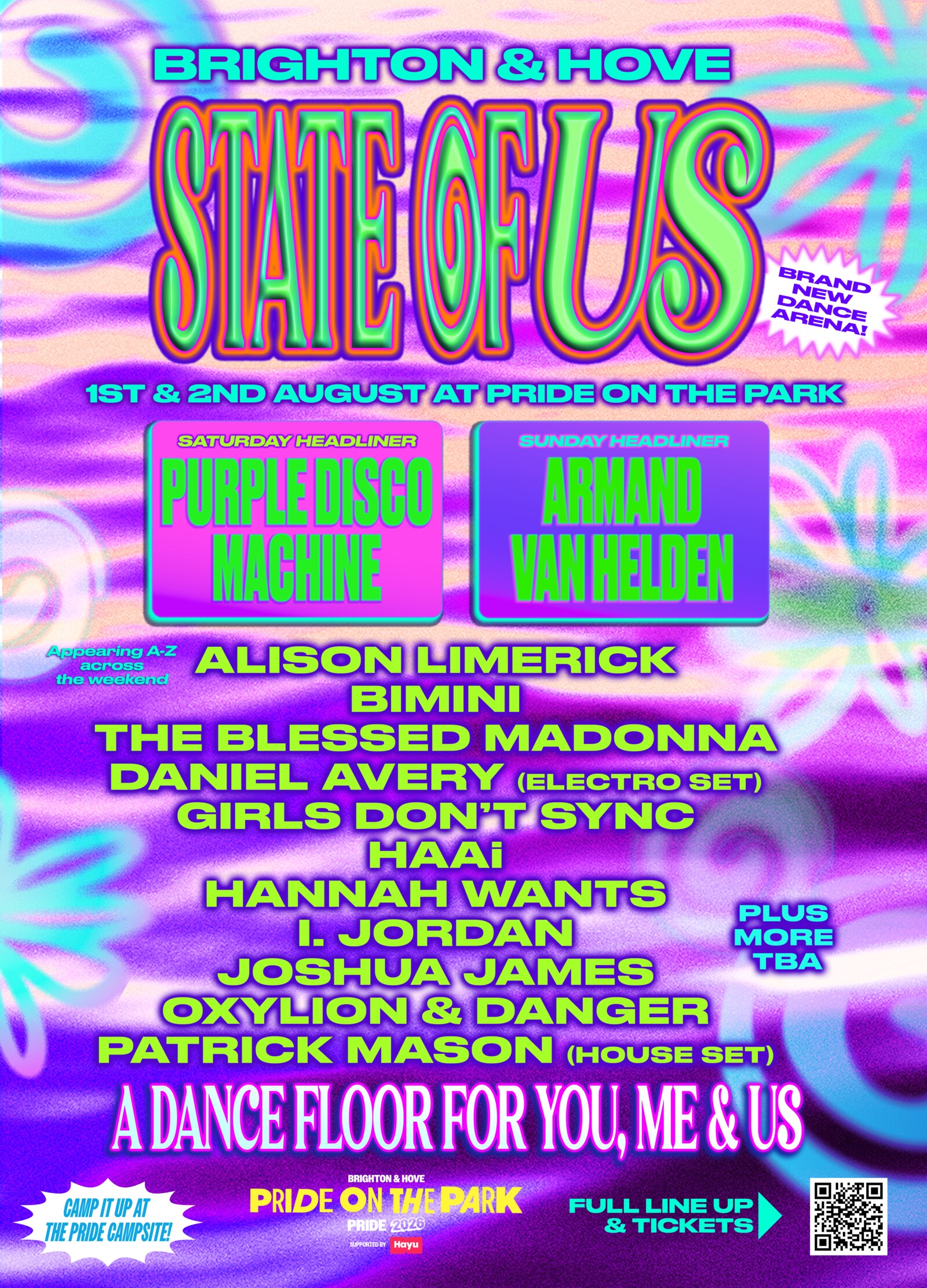 State of Us line-up — Brighton & Hove, 1st & 2nd August at Pride on the Park. Purple Disco Machine, Armand Van Helden, Alison Limerick, Bimini, The Blessed Madonna, Daniel Avery, Girls Don't Sync, HAAi, Hannah Wants, I. Jordan, Joshua James, Oxylion & Danger, Patrick Mason, plus more TBA.